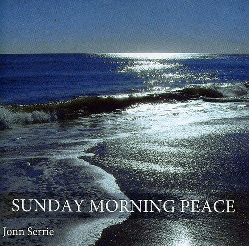 Serrie, Jonn: Sunday Morning Peace