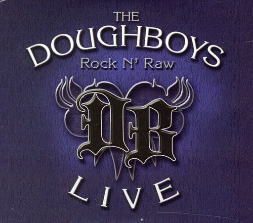 Doughboys: Rock N' Raw