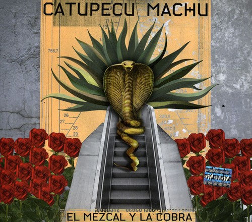 Catupecu, Machu: El Mezcal y la Cobra