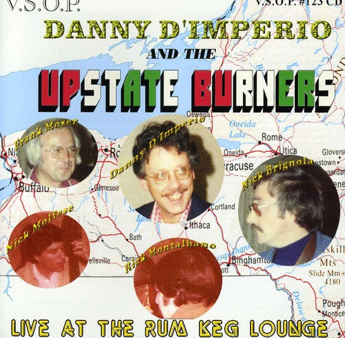 D'Imperio, Danny: The Upstate Burners, Live At The Rum Keg Lounge