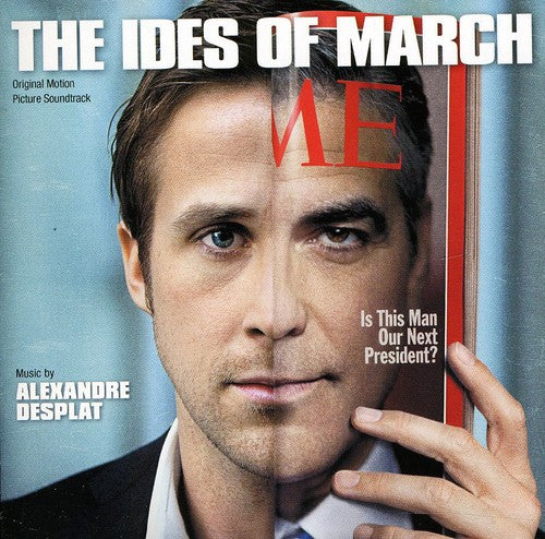 Desplat, Alexandre: Ides of March (Score) (Original Soundtrack)