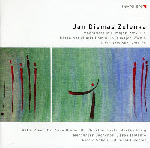 Zelenka / Plaschka / Marburger Bachchor / Sokoli: Magnificat & Missa Nativitatis Domini & Dixit