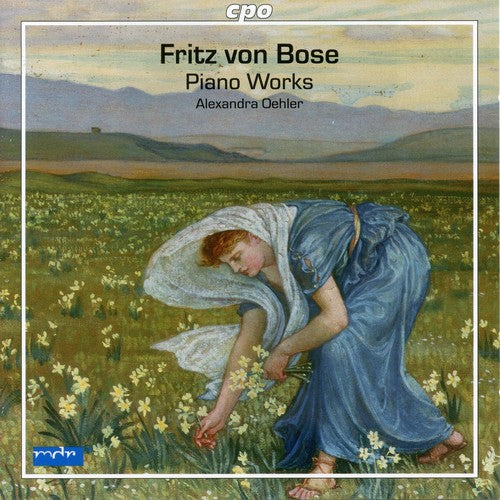 Bose / Oehler: Piano Works