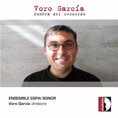 Garcia / Espai Sonor Ensemble / Garcia: Sombra Del Recuerdo