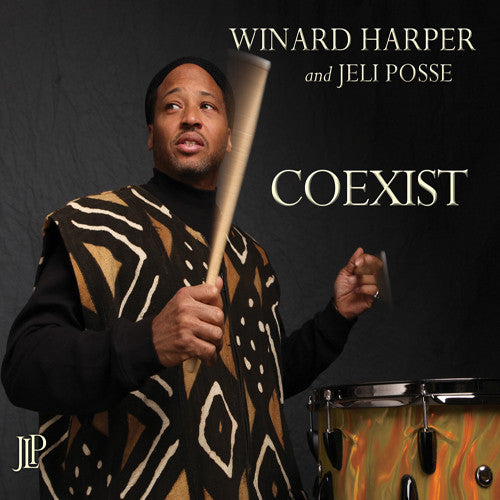 Harper, Winard / Jeli Posse: Coexist