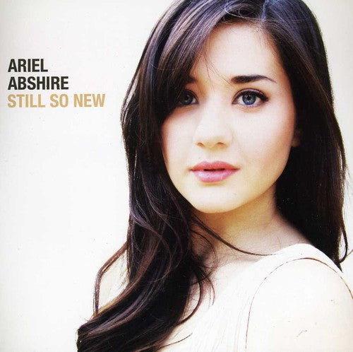 Abshire, Ariel: Still So New