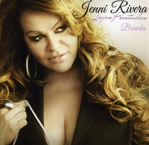 Rivera, Jenni: Joyas Prestadas [Banda Version]