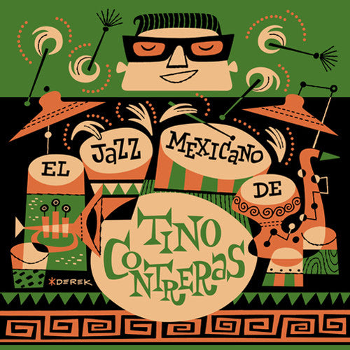 Contreras, Tino: El Jazz Mexicano De Tino Contreras