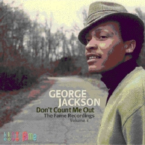 Jackson, George: Don't Count Me Out: Fame Recordings 1