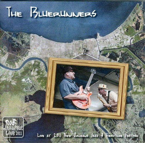 Bluerunners: Live at Jazz Fest 2011