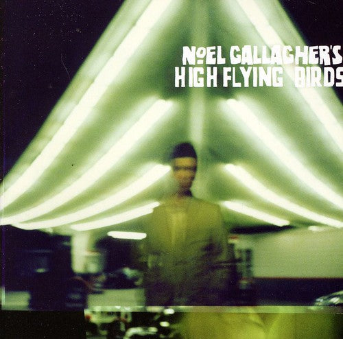 Gallagher, Noel ( High Flying Birds ): High Flying Birds