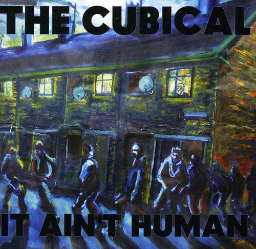 Cubical: It Ain't Human11/11Cc