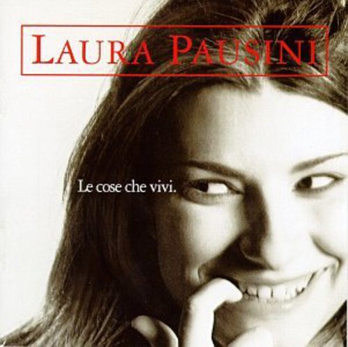 Pausini, Laura: Le Cose Che Vive