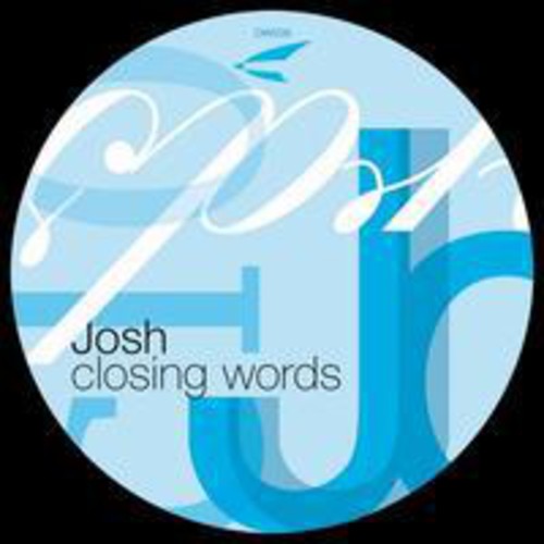 Josh: Closing Words