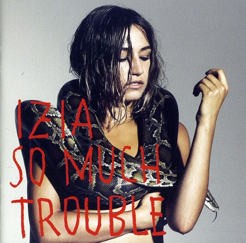 Izia: So Much Trouble