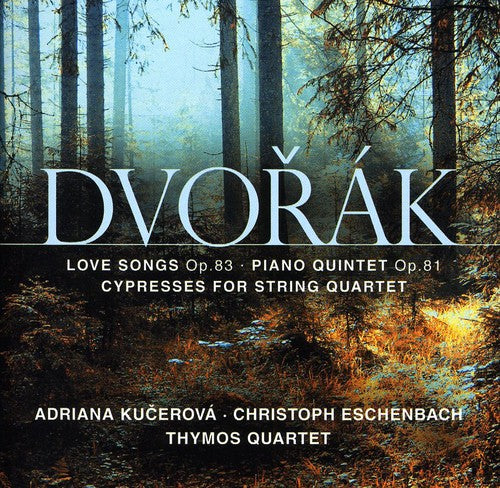 Dvorak / Thymos Quartet / Richard / Chijiiwa: Love Songs Op 83 / Cypresses