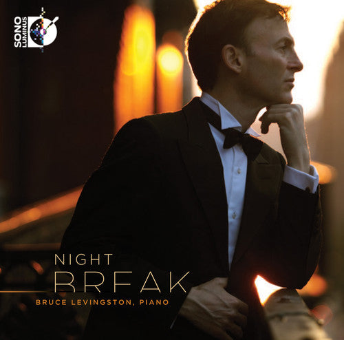 Liszt / Brahms / Rihm / Glass / Levingston: Nightbreak