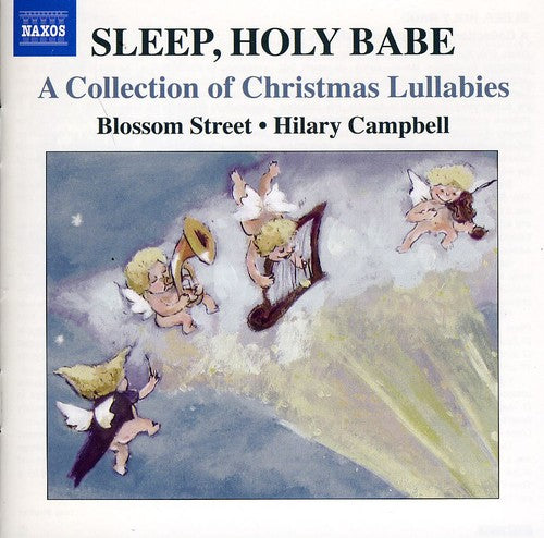 Campkin / Machicourt / Blossom Street / Campbell: Sleep Holy Babe: Collection of Christmas Lullabies