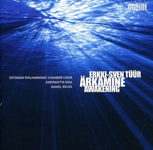 Tuur / Sinfonietta Riga / Reuss: Arkamine (Awakening)