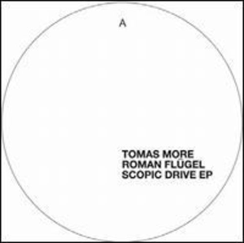 More, Tomas / Roman Flugel: Scopic Drive