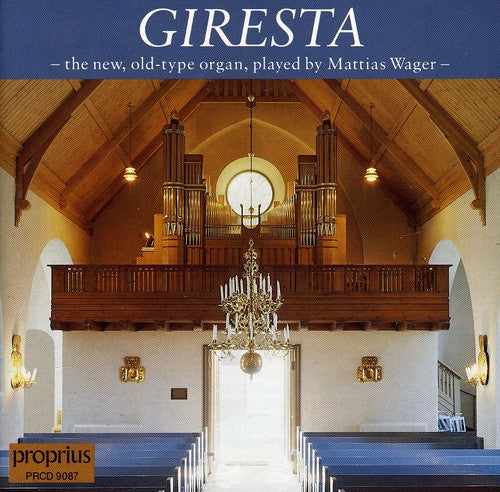 Wager, Mattias: Giresta Organ