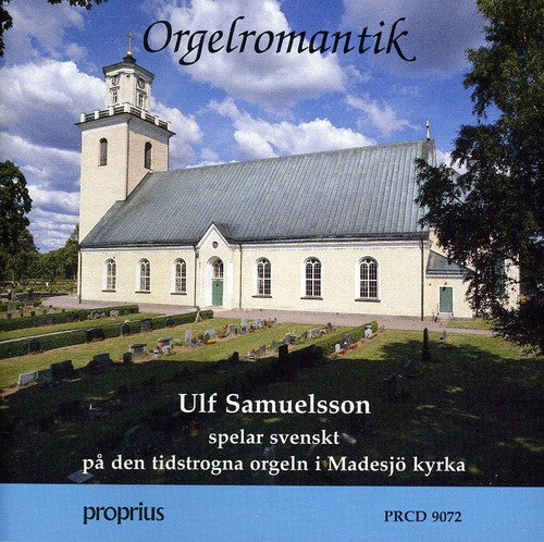 Samuelsson, Ulf: Orgelromantik