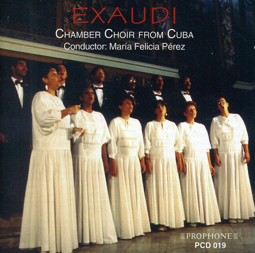 Chamber Choir From Cuba / Perez: Exaudi: Chamber Choir from Cuba