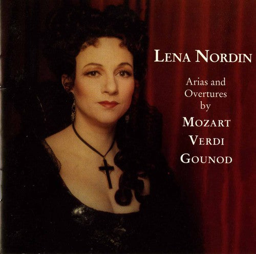 Mozart / Verdi / Gounod / Nordin: Arias & Overtures