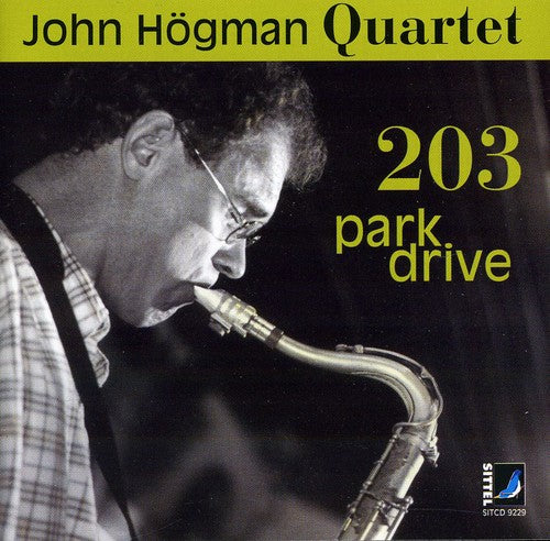 Hogman / John Hogman Quartet: 203 Park Drive