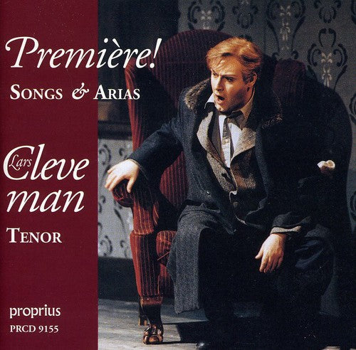 Cleveman, Lars: Premiere: Songs & Arias