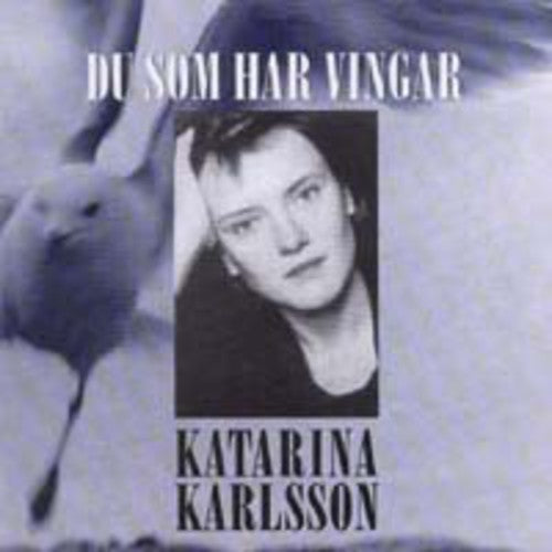 Karlsson, Katarina: Those Who Have Wings