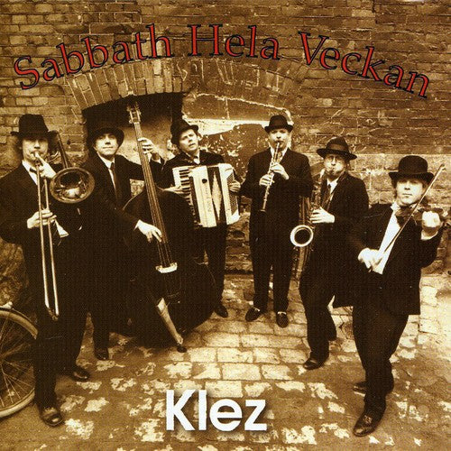 Sabbath Hela Veckan: Klez