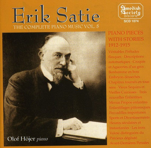 Satie / Hojer: Complete Piano Music 5