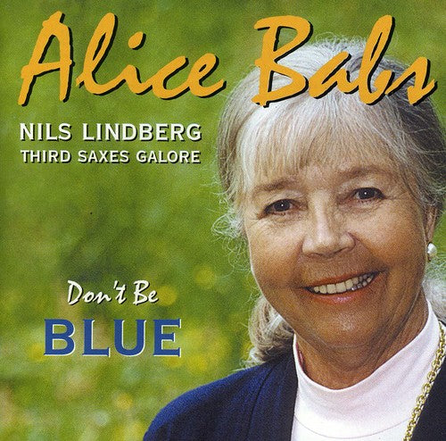 Babs, Alice / Lindberg, Nils: Don't Be Blue