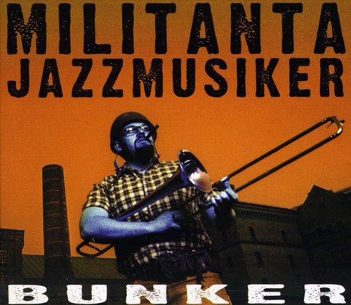 Aronsson / Militanta Jazzmusiker: Bunker