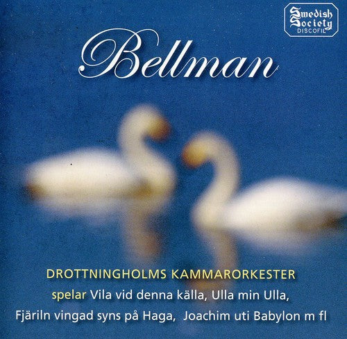 Bellman / Drottningholms Kammarorkester: Orchestral Suites