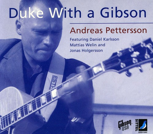 Pettersson / Heusen / Lacey / Almqvist / Karlsson: Duke with a Gibson