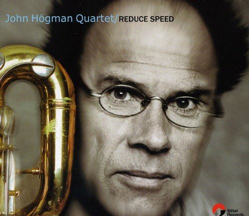 Hogman / Strayhorn / John Hogman Quartet: Reduce Speed