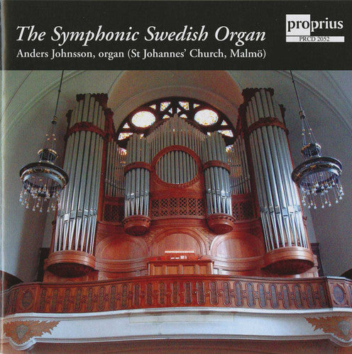 Ahlen / Johnsson: Symphonic Swedish Organ