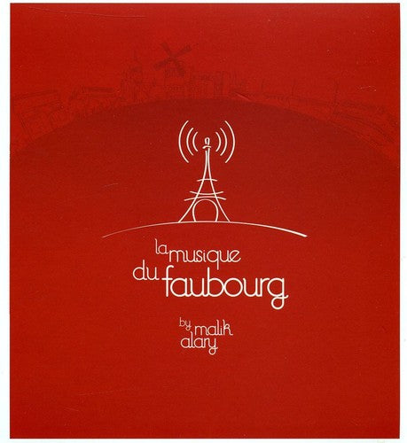 Alary, Malik: La Musique Du Faubourg