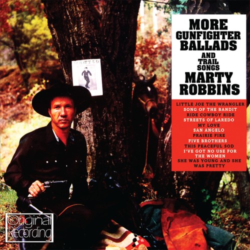 Robbins, Marty: More Gunfighter Ballads & Trail Songs