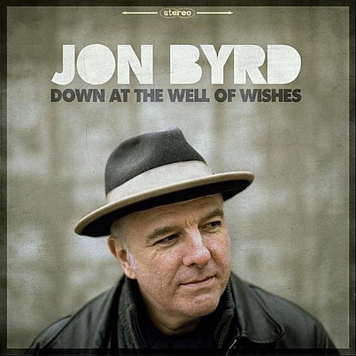 Byrd, Jon: Down At The Well Of Wishes