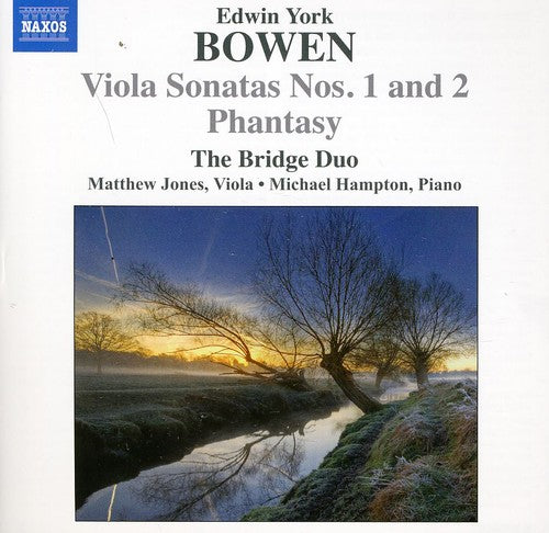 Bowen / Bridge Duo / Jones / Hampton: Viola Sonatas & 2 & Phantasy for Viola & Piano