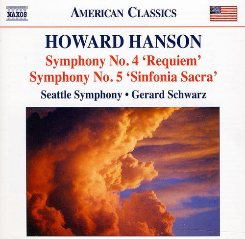 Hanson / Seattle Symphony / Schwarz: Symphonies 4 & 5 / Elegy in Memory of Serge