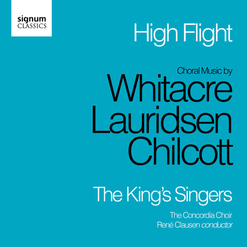 King's Singers / Concordia Choir / Clausen: High Flight