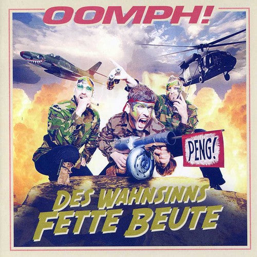 Oomph: Des Wahnsinns Fette Beute