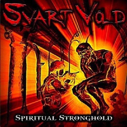 Svart Vold: Spiritual Stronghold