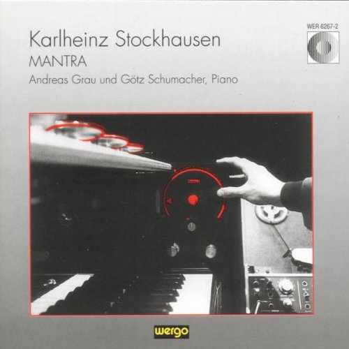 Stockhausen / Schumacher / Grau: Mantra