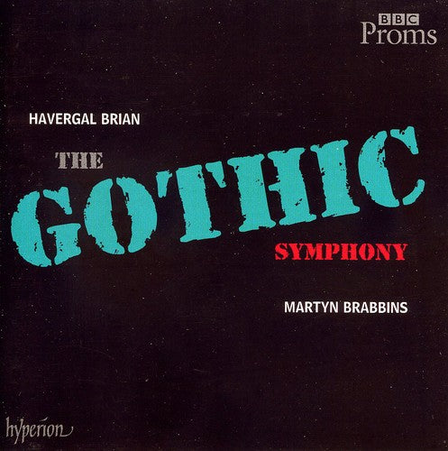 Brian / BBC National Orch / Brabbins: Symphony 1: The Gothic