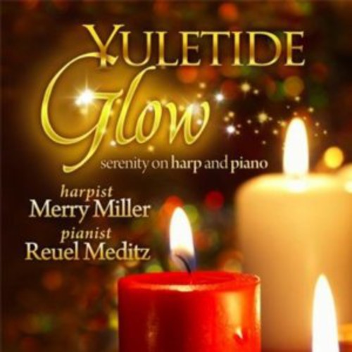 Miller, Merry: Yuletide Glow